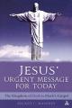  Jesus' Urgent Message for Today: The Kingdom of God in Mark's Gospel 