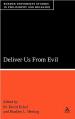  Deliver Us from Evil: Boston University Studies in Philosophy and Religion 
