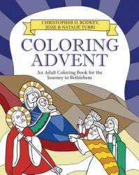  Coloring Advent: An Adult Coloring Book for the Journey to Bethlehem 