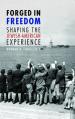  Forged in Freedom: Shaping the Jewish-American Experience 