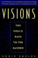  Visions: The Soul's Path to the Sacred 