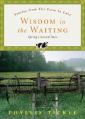 Wisdom in the Waiting: Spring's Sacred Days 