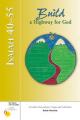  Isaiah 40-55: Build a Highway for God: A Guided Discovery for Groups and Individuals 
