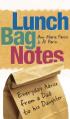  Lunch Bag Notes: Everyday Advice from a Dad to His Daughter 