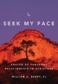  Seek My Face: Prayer as Personal Relationship in Scripture 