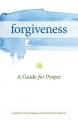  Forgiveness: A Guide for Prayer 