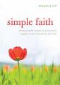 Simple Faith: Moving Beyond Religion as You Know It to Grow in Your Relationship with God 
