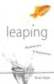  Leaping: Revelations & Epiphanies 