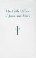  The Little Office of Jesus and Mary 