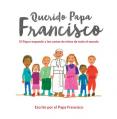  Querido Papa Francisco: El Papa Responde a Las Cartas de Ni 