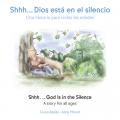  Shhh...God Is in the Silence (Bilingual Edition) 