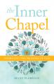  The Inner Chapel: Embracing the Promises of God 