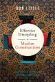  Effective Discipling in Muslim Communities: Scripture, History and Seasoned Practices 