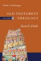  Old Testament Theology: Israel's Faith Volume 2 