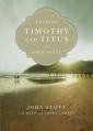 Reading Timothy and Titus with John Stott: 13 Weeks for Individuals or Groups 