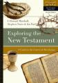  Exploring the New Testament: A Guide to the Letters and Revelation Volume 2 