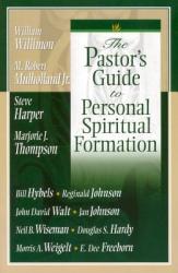  The Pastor\'s Guide to Personal Spiritual Formation 