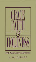  Grace, Faith & Holiness, 30th Anniversary Annotations 