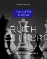  Ruth, Esther: Your God Will Be My God 
