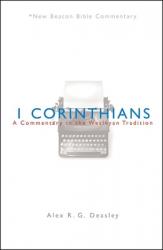  Nbbc, 1 Corinthians: A Commentary in the Wesleyan Tradition 