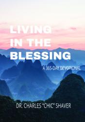  Living in the Blessing: A 365-Day Devotional 