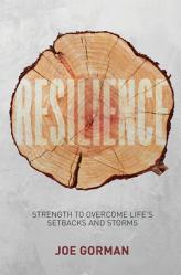  Resilience: Strength to Overcome Life\'s Setbacks and Storms 