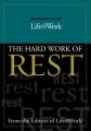  Building Blocks for Your Life@work:: The Hard Work of Rest 