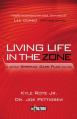  Living Life in the Zone: A 40-Day Spiritual Game Plan for Men 