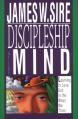  Discipleship of the Mind: Learning to Love God in the Ways We Think 
