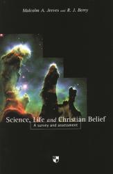  Science, Life and Christian Belief: A Survey and Assessment 