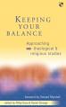  Keeping Your Balance: Approaching Theological and Religious Studies 