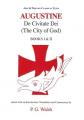  Augustine: de Civitate Dei the City of God Books I and XII 