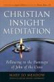  Christian Insight Meditation: Following in the Footsteps of John of the Cross 