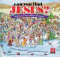  Can You Find Jesus?: Introducing Your Child to the Gospel 