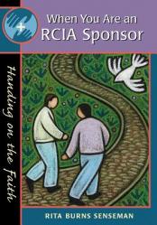  When You Are an Rcia Sponsor: Handing on the Faith 
