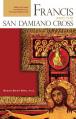  Francis and the San Damiano Cross: Meditations on Spiritual Transformation 