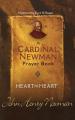  Heart to Heart: A Cardinal Newman Prayerbook 