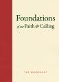  Foundations of Our Faith and Calling: The Bruderhof 