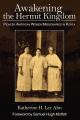  Awakening the Hermit Kingdom: Pioneer American Women Missionaries in Korea 