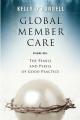  Global Member Care Volume 1: The Pearls and Perils of Good Practice 