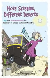  More Screams, Different Deserts: Joy and Perseverance for Women in Cross-Cultural Ministry 