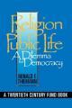  Religion in Public Life: A Dilemma for Democracy 