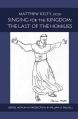 Singing for the Kingdom: The Last of the Homilies Volume 15 