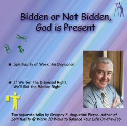  Bidden or Not Bidden, God Is Present 