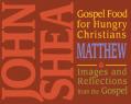  Gospel Food for Hungry Christians: Matthew: Images and Reflections from the Gospel 