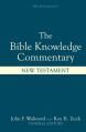  Bible Knowledge Commentary: New Testament 