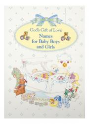  God\'s Gift of Love: Names for Baby Boys and Girls 