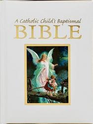  A Catholic Child\'s Baptismal Bible 