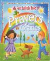  My First Catholic Book of Prayers and Graces 