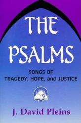  The Psalms: Songs of Tragedy, Hope, and Justice 